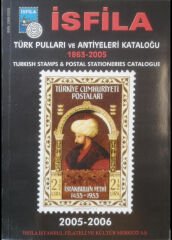 İsfila Türk Pulları Ve Antiyeleri Kataloğu 1863-2005 Yılları